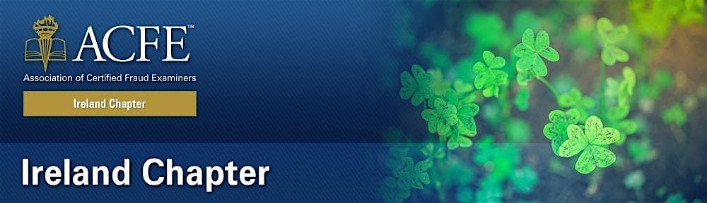 ACFE Ireland Chapter Event #2: Fraud Investigations, 17 September | Event in Dublin 1 | AllEvents