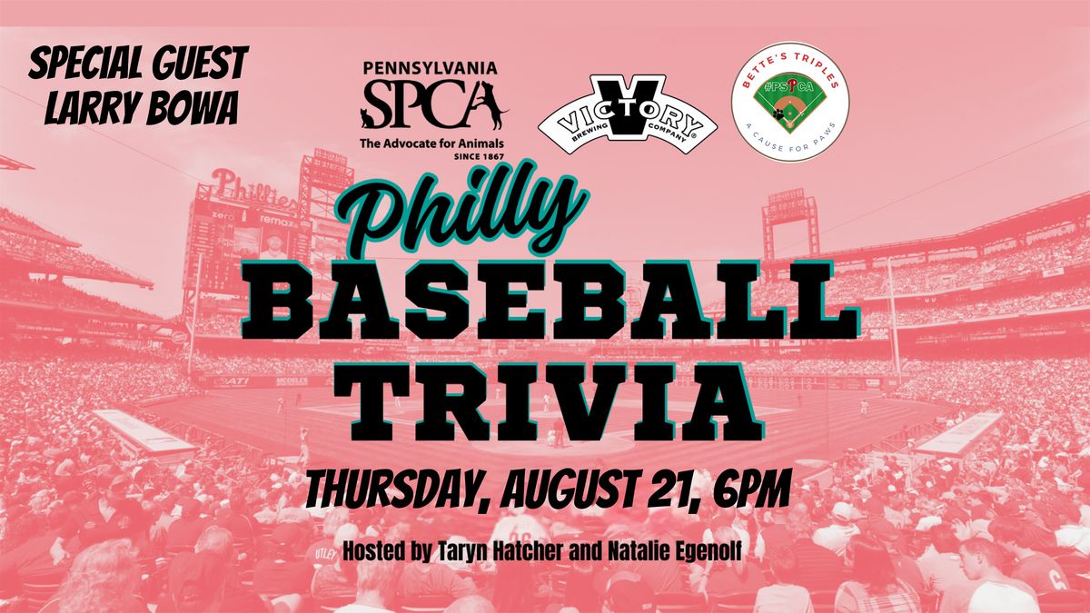 Phillies Trivia To Benefit PSPCA Hosted by Taryn Hatcher & Natalie Egenolf, 21 August | Event in Philadelphia