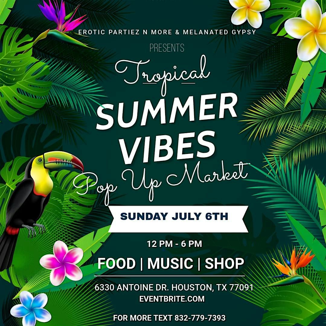 Summer Vibes Pop Up Market, 6 July | Event in Houston | AllEvents