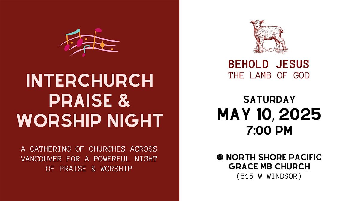2025 Interchurch Praise & Worship Night, 10 May | Event in North Vancouver | AllEvents