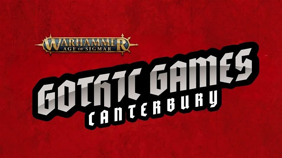 Gothic Games Canterbury: October AoS RTT - Drycha's Wrath, 11 October | Event in Canterbury | AllEvents