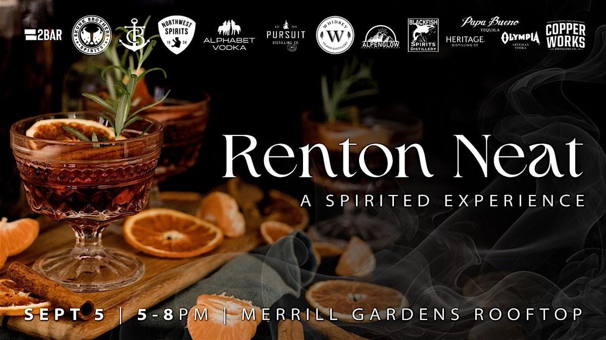 Renton Neat - Top Shelf Tasting Experience, 5 September | Event in Renton | AllEvents