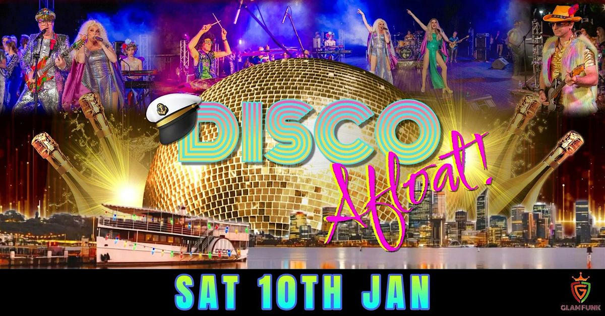 Glam Funk Band presents "Disco Afloat! On the PS Decoy Paddle Steamer!", 10 January | Event in South Perth