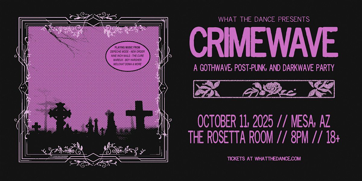 CRIMEWAVE: A DARKWAVE PARTY - MESA (18+), 11 October | Event in Mesa | AllEvents
