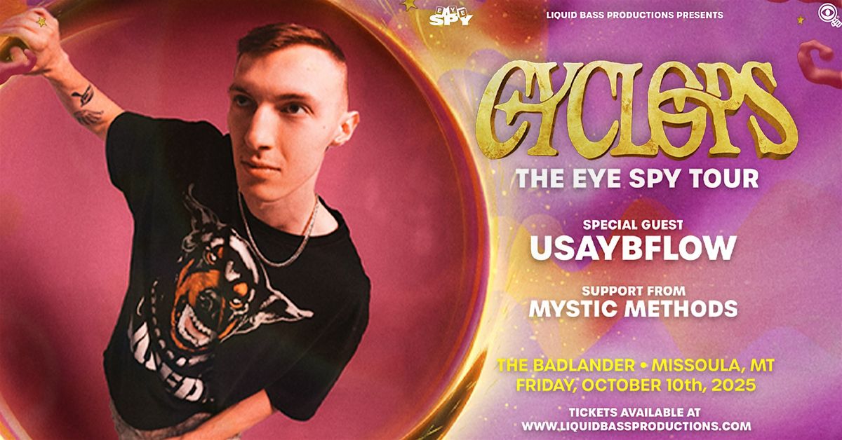 CYCLOPS at The Badlander: THE EYE SPY TOUR, 10 October | Event in Missoula | AllEvents
