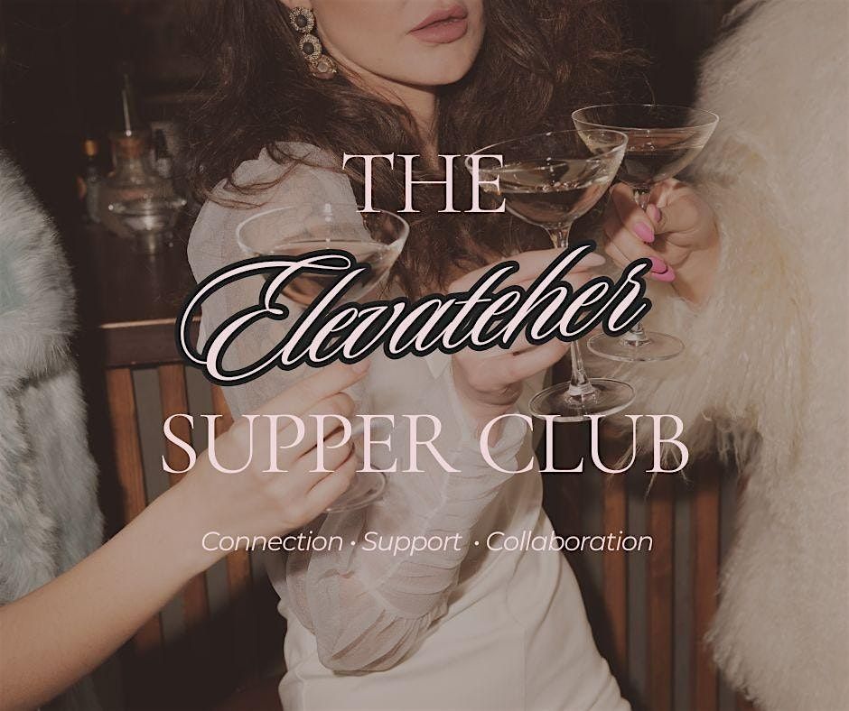 The ElevateHer Supper Club, 19 August | Event in New Hope | AllEvents