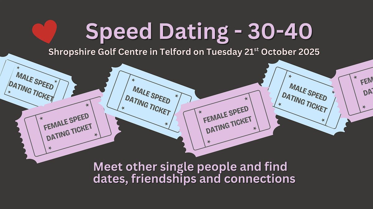 Speed Dating - 30-40 years (Must be within 2-3 years of this age), 21 October | Event in Telford | AllEvents