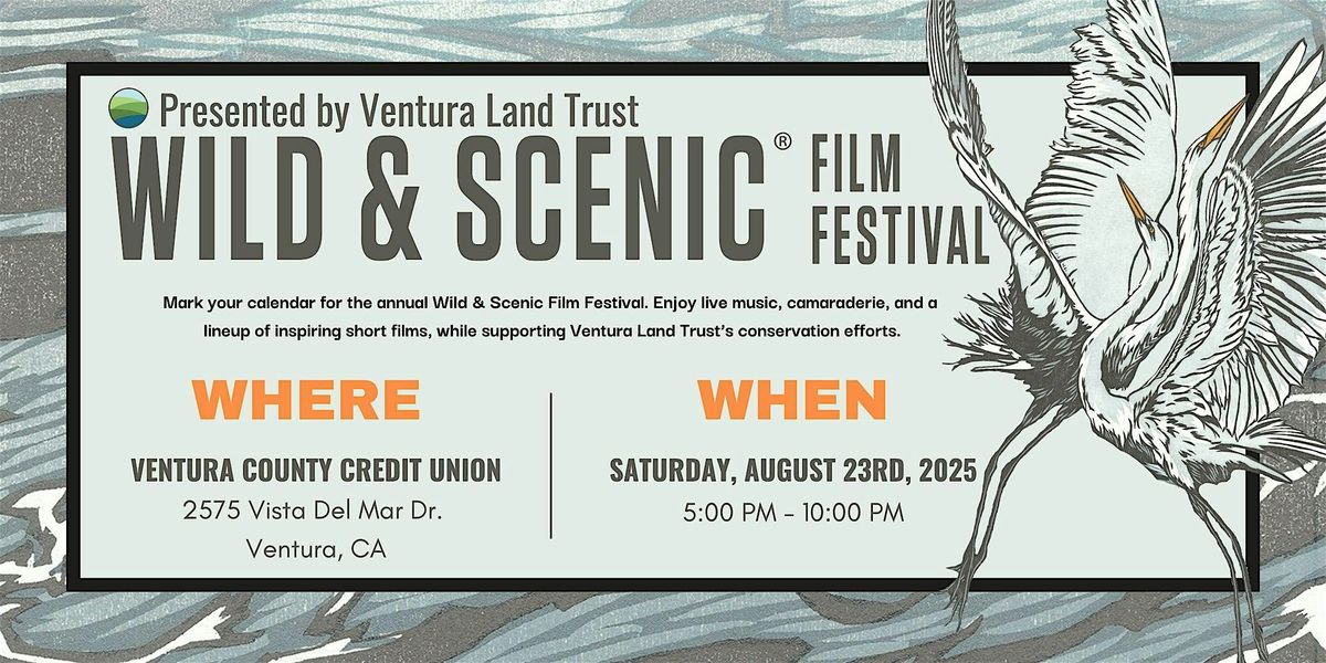 Wild & Scenic Film Festival 2025, 23 August | Event in Ventura | AllEvents