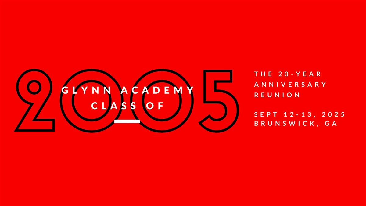 Glynn Academy Class of 2005 | 20 Year Reunion, 12 September | Event in Brunswick | AllEvents