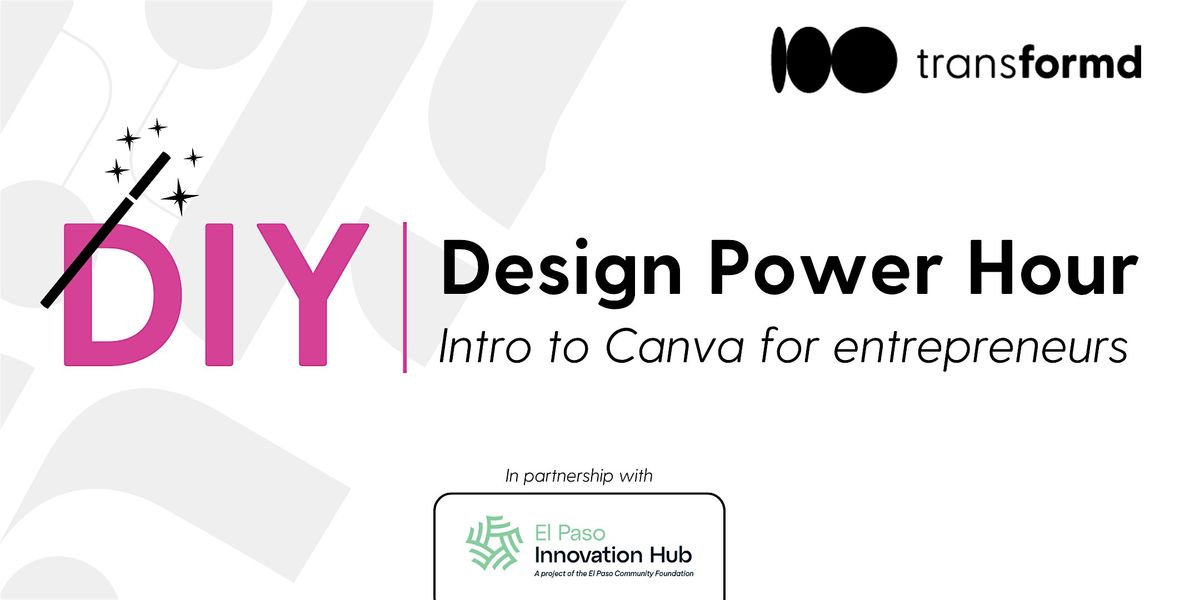 DIY Design Power Hour: Intro to Canva for entrepreneurs, 16 October | Event in El Paso | AllEvents