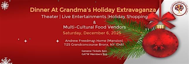 DINNER AT GRANDMA'S HOLIDAY EXTRAVAGANZA, 6 December | Event in The Bronx | AllEvents
