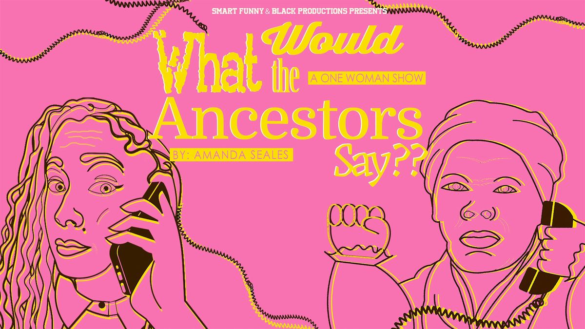 What Would The Ancestors Say? – A One Woman Show by Amanda Seales, 31 May | Event in New York | AllEvents
