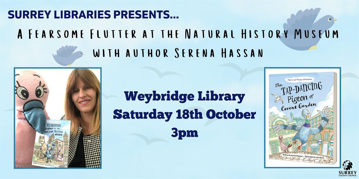 A Fearsome Flutter at the Natural History Museum with author Serena Hassan, 18 October | Event in Weybridge