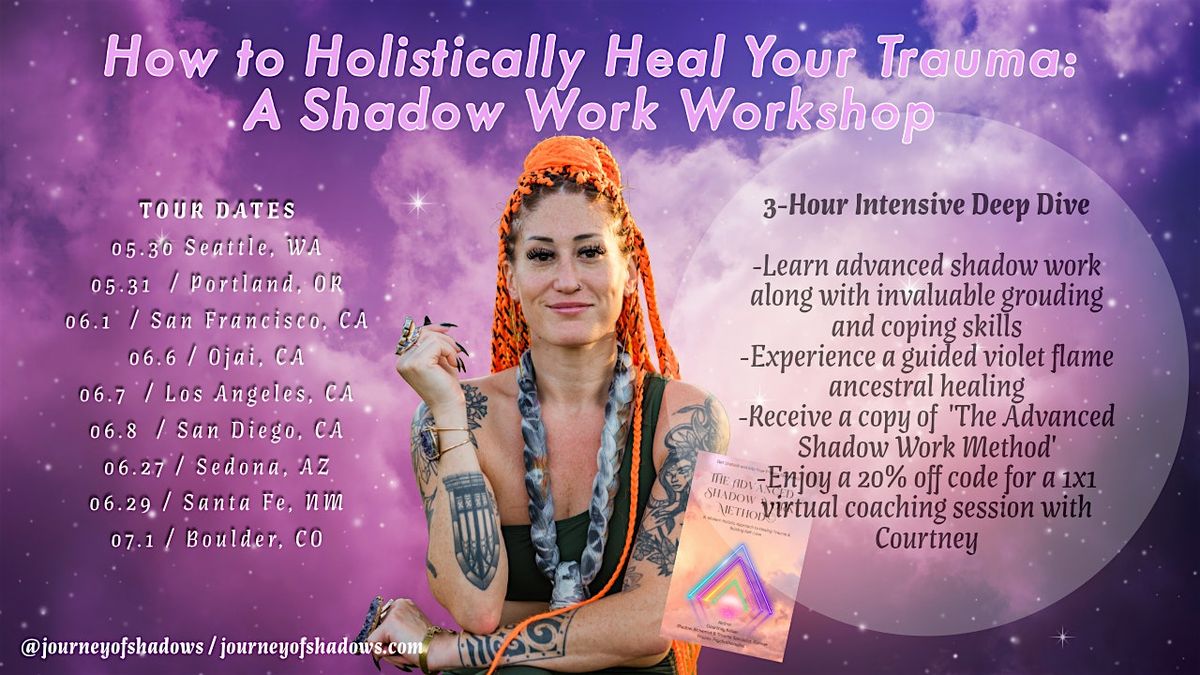 How to Holistically Heal Your Trauma: A Shadow Work Workshop (Ojai, CA) | Event in Ojai | AllEvents