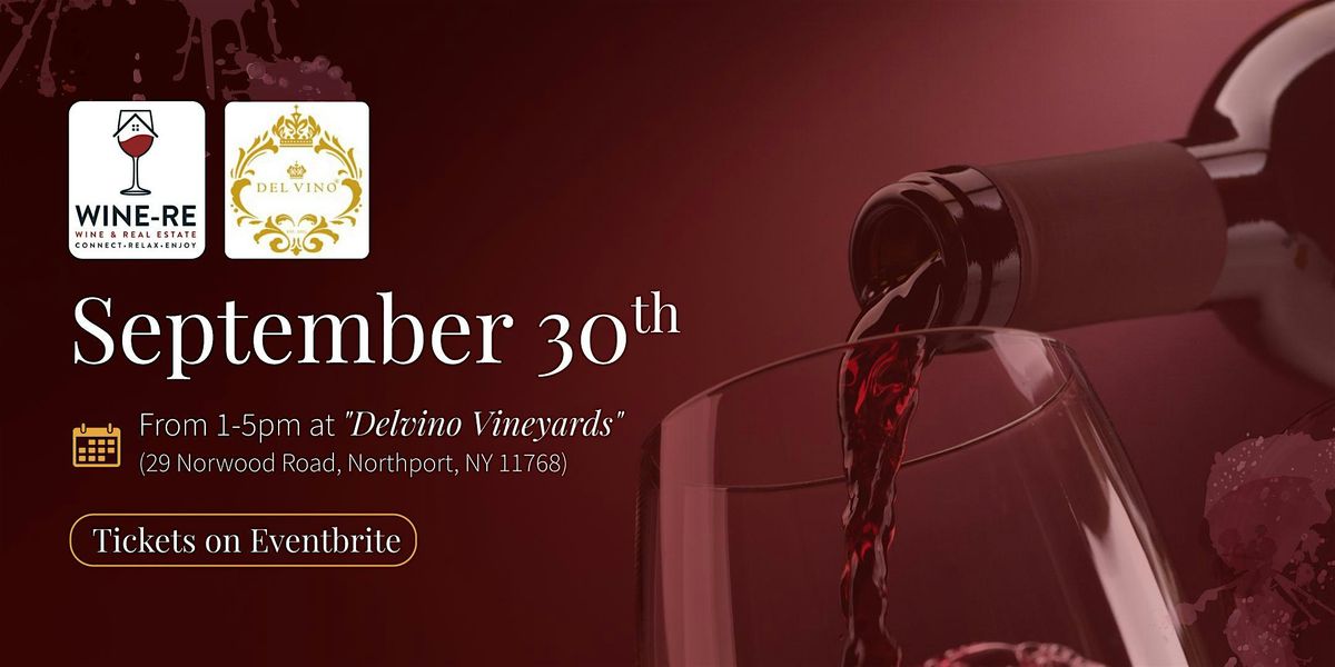 Wine-RE 3 | September 30th | Delvino Vinyards, 30 September | Event in Northport | AllEvents