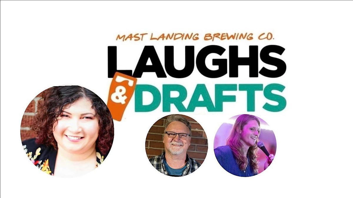 LAUGHS and DRAFTS at Mast Landing Brewing Co. Westbrook, 19 July | Event in Westbrook | AllEvents