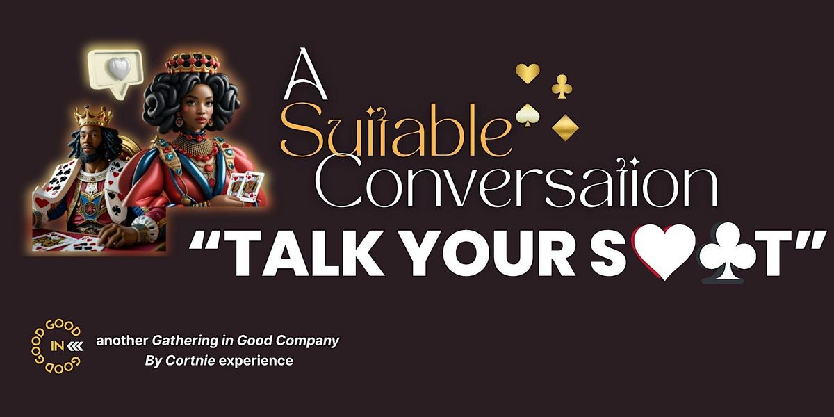 A Suitable Conversation: Talk Your S♥️♣️T!, 4 December | Event in Upper Marlboro | AllEvents