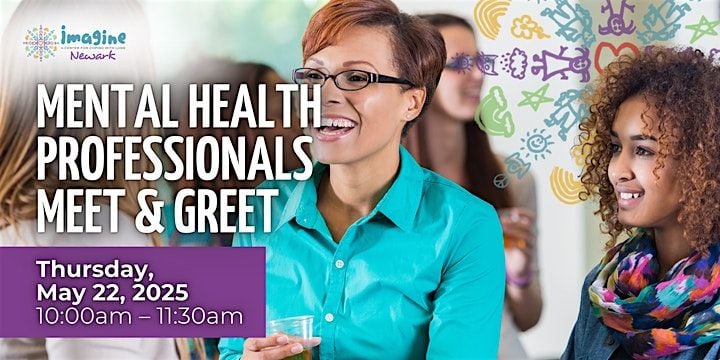 Mental Health Professionals Meet & Greet at Imagine Newark, 22 May | Event in Newark | AllEvents