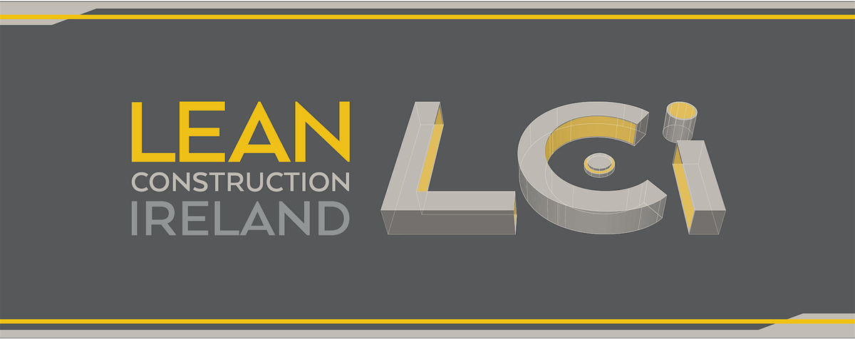 Lean Construction Ireland Annual Conference 2025, 6 November | Event in Enfield | AllEvents