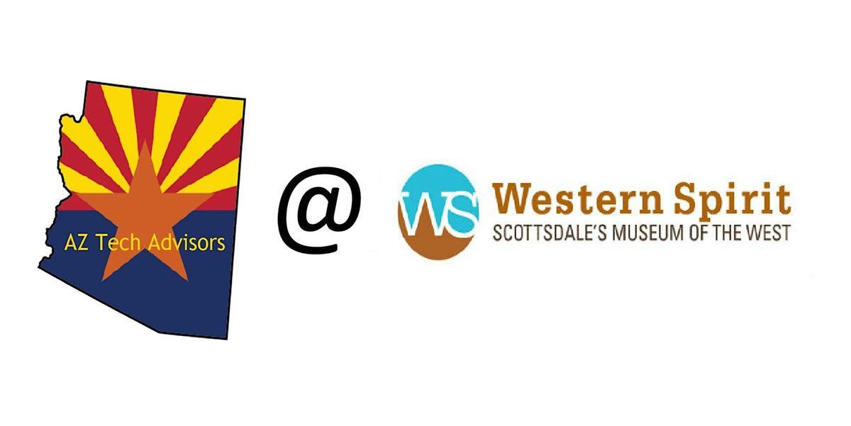 Western Spirit Museum & Whiskey Tasting - AZ Tech Advisors Q3 Event, 10 September | Event in Scottsdale
