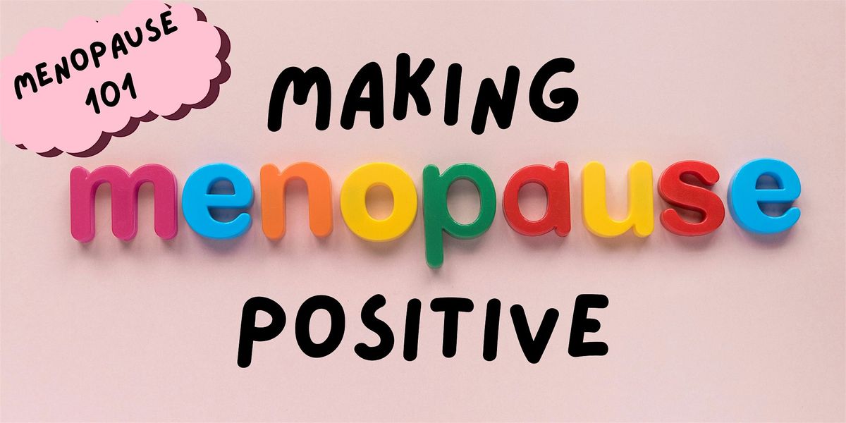Menopause 101 – Making Menopause Positive, 10 October | Event in Oldham | AllEvents