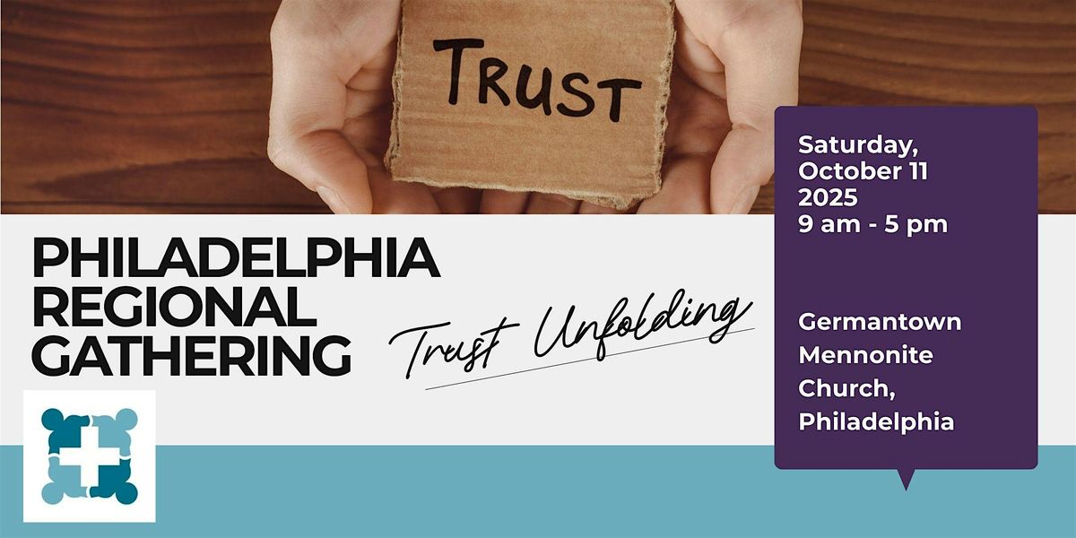 MHF Regional Gathering: Philadelphia & East Coast - “Trust Unfolding”, 11 October | Event in Philadelphia