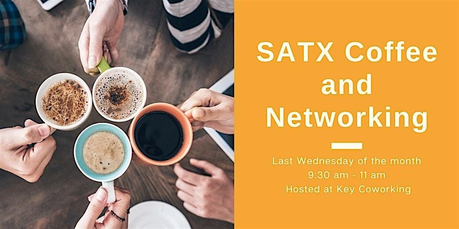 SATX Coffee & Networking, 30 July | Event in San Antonio | AllEvents