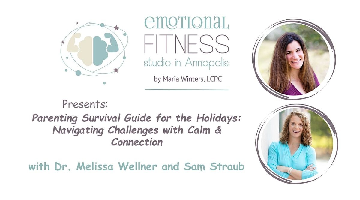 Holiday Parenting: Navigating Challenges with Calm & Connection, 13 November | Event in Annapolis | AllEvents