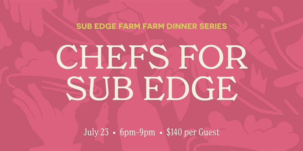 Chefs For Sub-Edge, 23 July | Event in Farmington | AllEvents