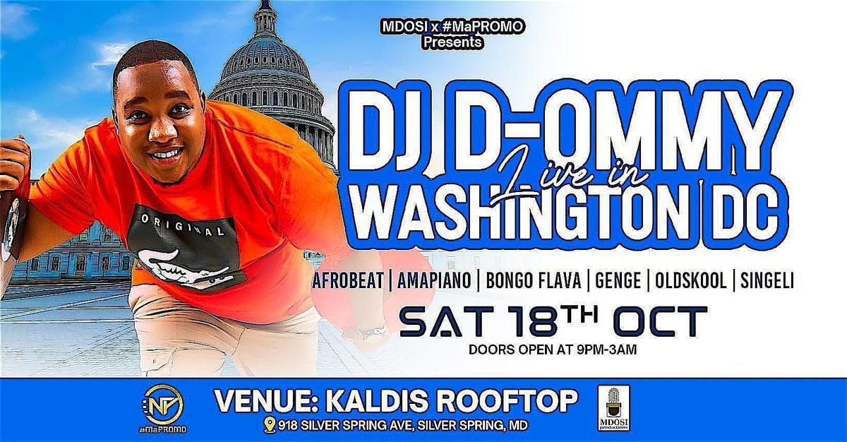 DJ D-OMMY LIVE & DIRECT IN WASHINGTON DMV, 18 October | Event in Silver Spring | AllEvents