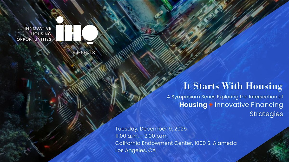 It Starts with Housing Winter Symposium, 9 December | Event in Los Angeles | AllEvents