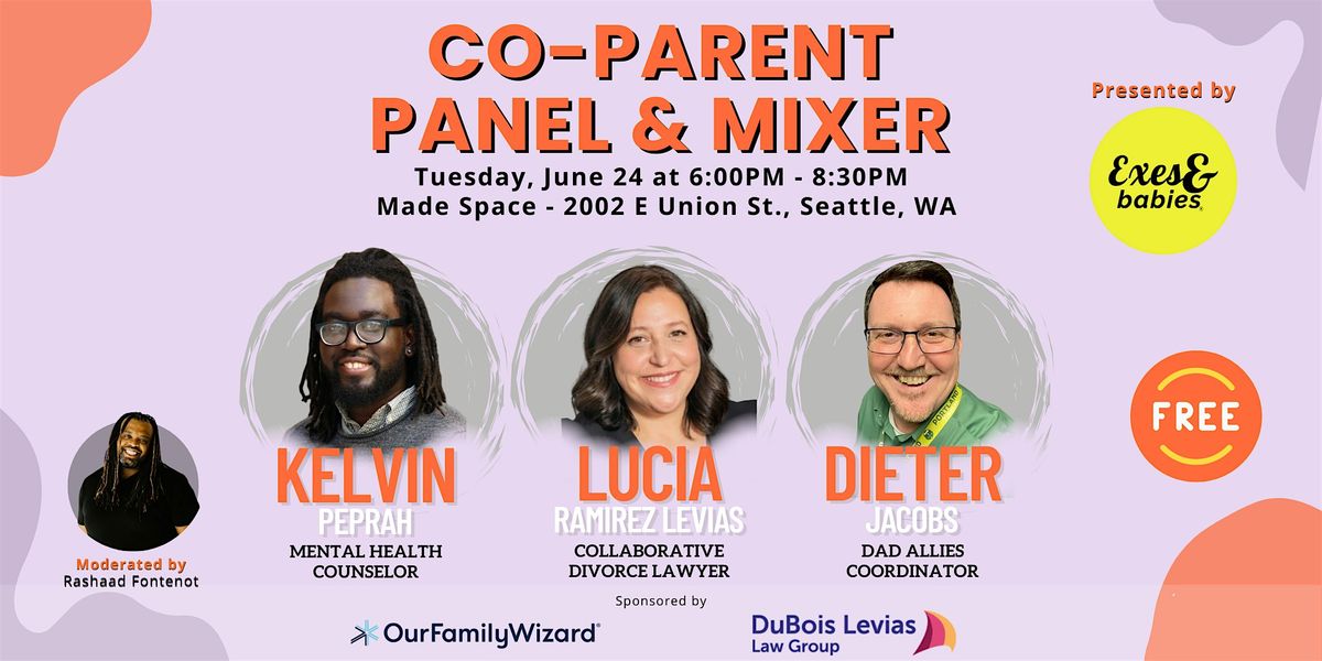 Co-parent Panel & Mixer, 24 June | Event in Seattle | AllEvents