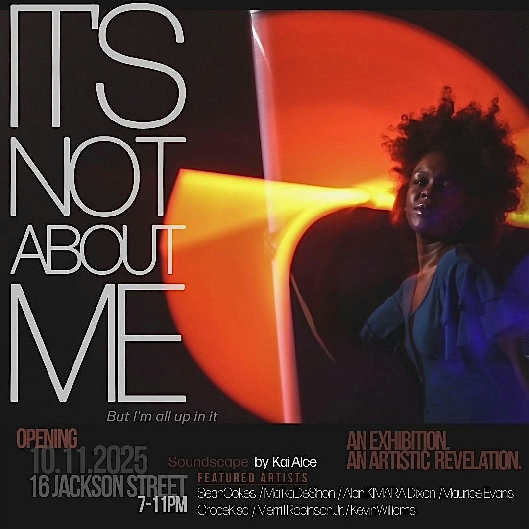 It’s Not About Me (But I’m All Up In It), 11 October | Event in Atlanta | AllEvents