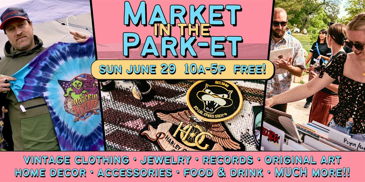 Shop Local in Wash Park! | Market in the Park-et, 29 June | Event in Denver | AllEvents