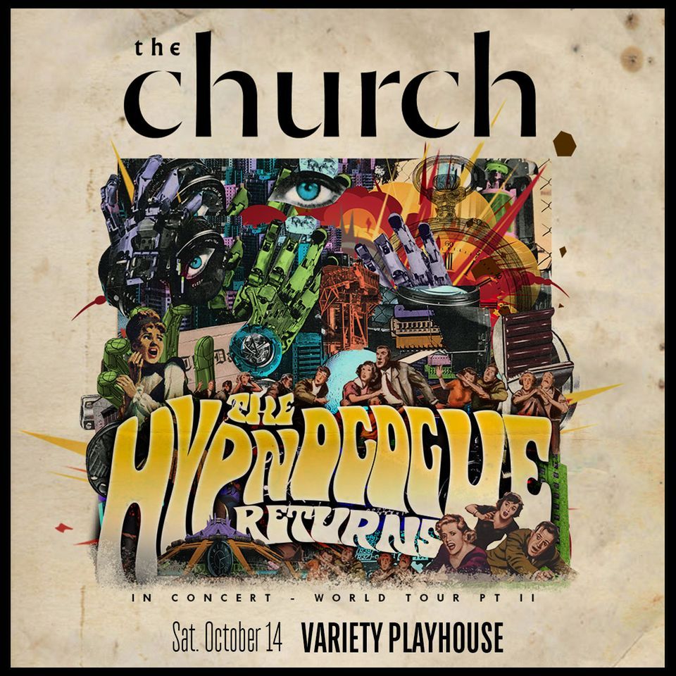 The Church The Hypnogogue Tour Variety Playhouse Atlanta, Variety