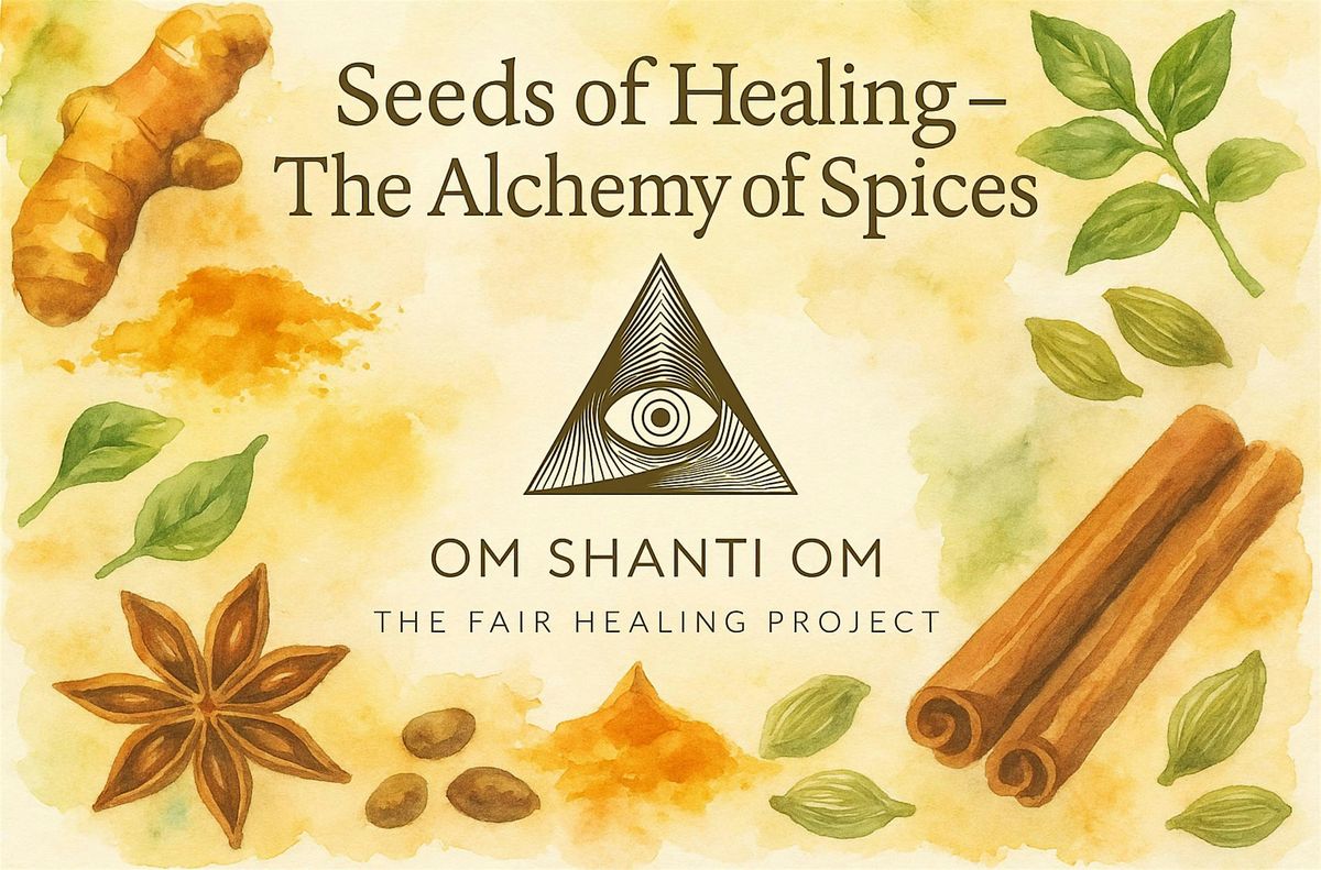 Seeds of healing - The Alchemy of Spices, 11 October | Event in Dunsborough | AllEvents