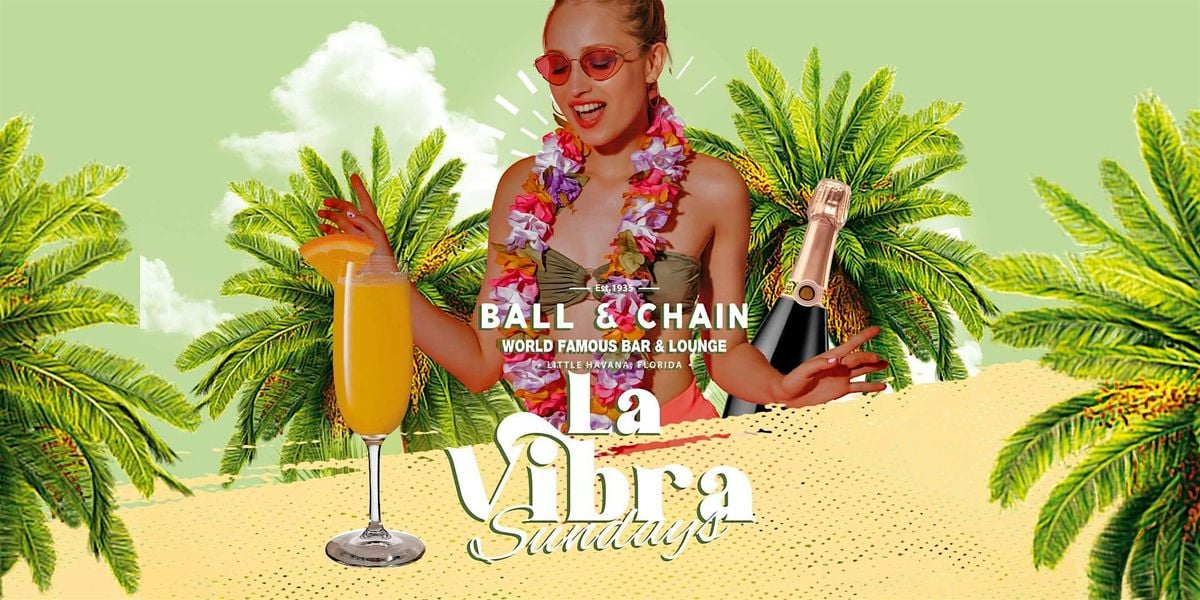 La Vibra Sundays  at Ball & Chain, 31 August | Event in Miami | AllEvents