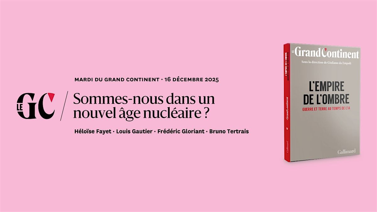 Sommes-nous dans un nouvel âge nucléaire ?, 16 December | Event in Paris | AllEvents