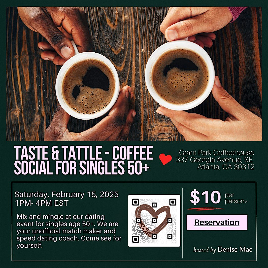 Taste & Tattle - Coffee Social for Singles 50+, 17 May | Event in Atlanta | AllEvents