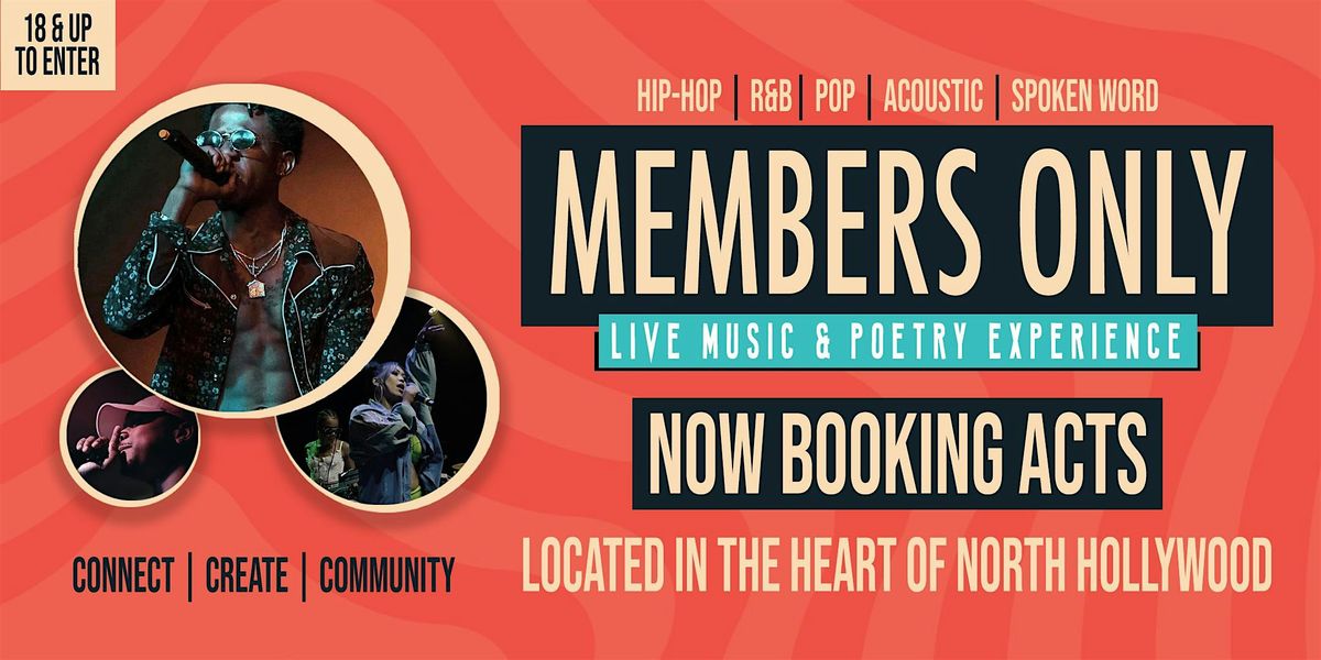 Members Only: Live Music &amp; Poetry Open Mic - Los Angeles (Artist Ticket)