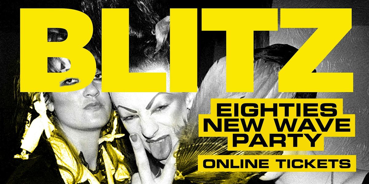 BLITZ| 80s New Wave Party Sept 6 | GET TICKETS, 6 September | Event in Vancouver | AllEvents