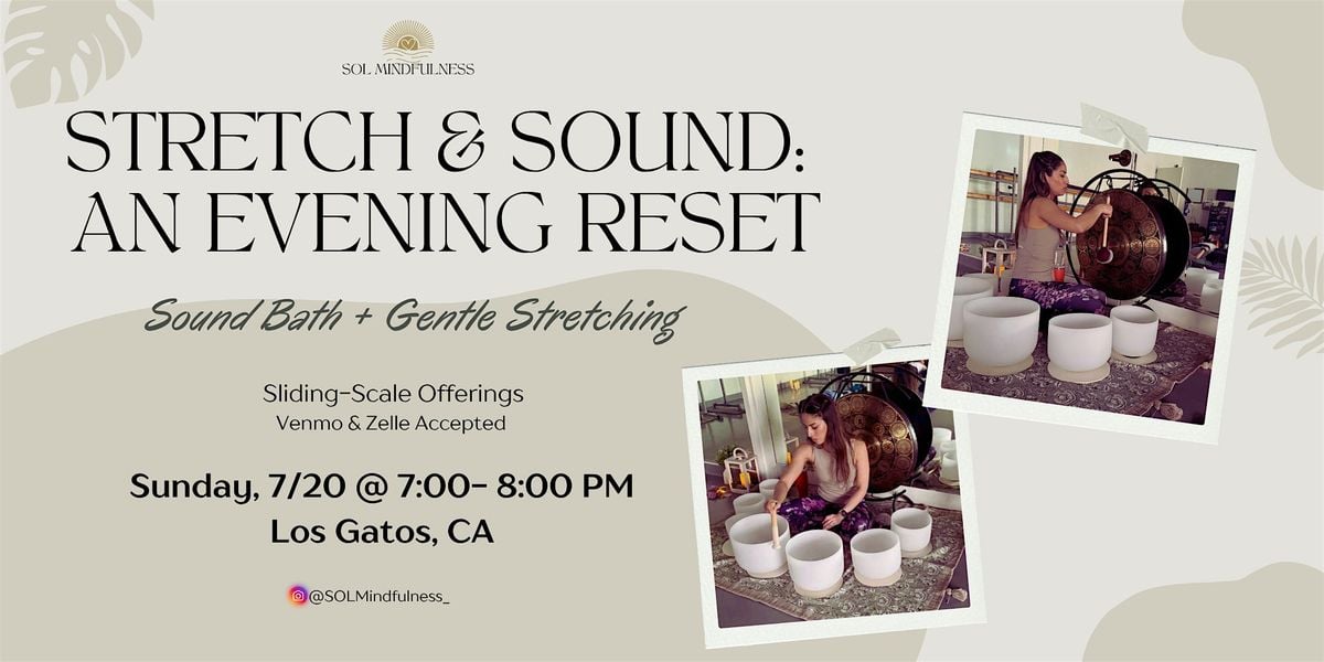 Stretch & Sound: An Evening Reset, 20 July | Event in Los Gatos | AllEvents