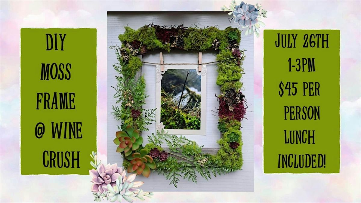 DIY Moss Frame & Lunch at Wine Crush in Albany, 26 July | Event in Albany | AllEvents
