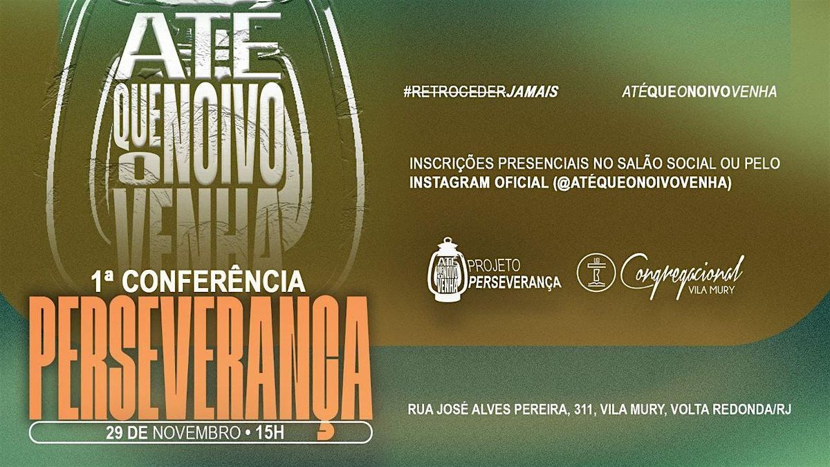 1ª Conferência Perseverança, 29 November | Event in Vila Mury | AllEvents