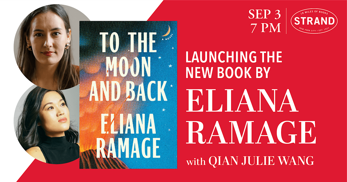 Eliana Ramage + Qian Julie Wang: To The Moon and Back, 3 September | Event in New York | AllEvents