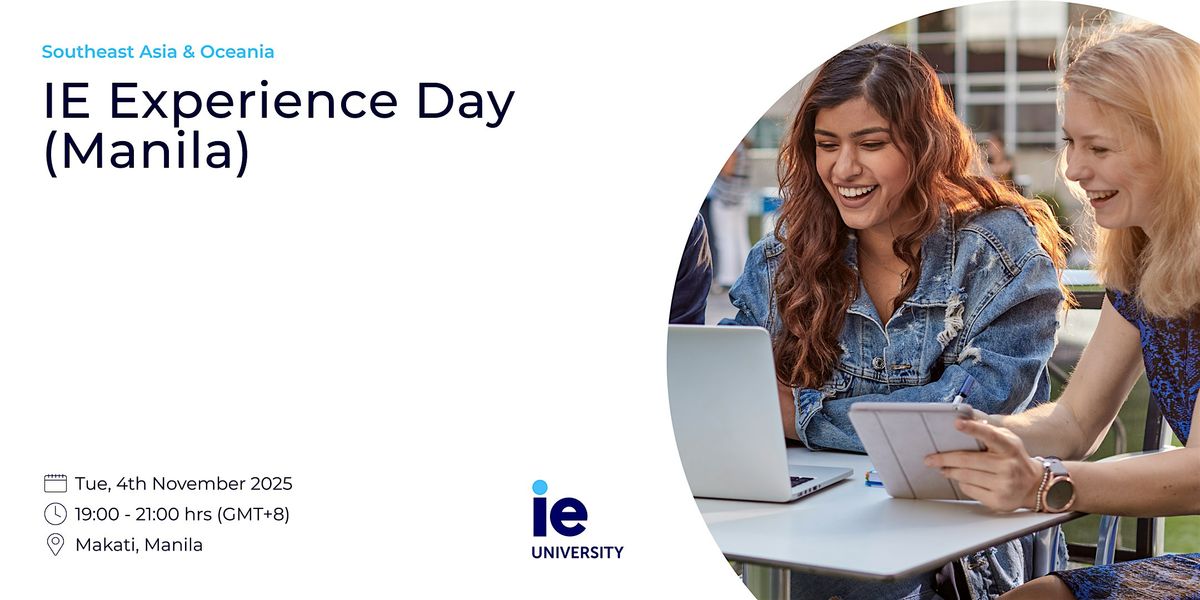 IE Experience Day (Manila): Bold Goals, New Roles, 4 November | Event in Makati | AllEvents