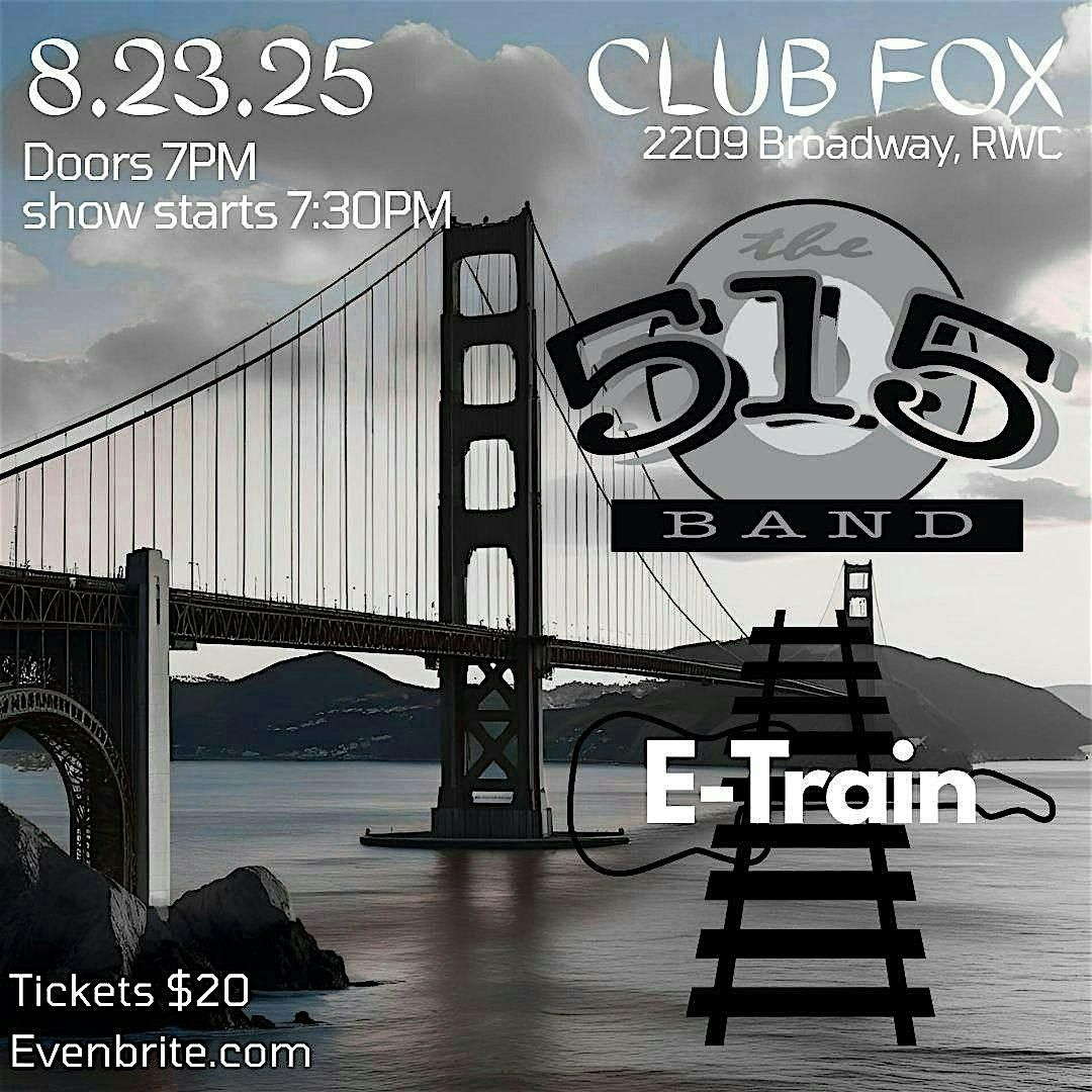 The 515 Band & E Train, End of Summer Party, 23 August | Event in Redwood City | AllEvents