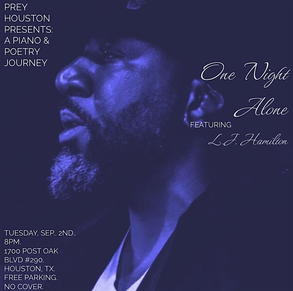 PREY Houston Presents: One Night Alone featuring L.J. Hamilton | Event in Houston | AllEvents