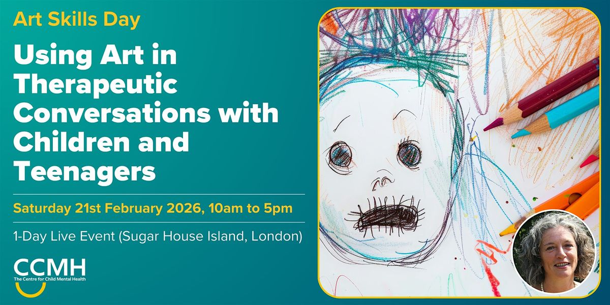Using Art in Therapeutic Conversations with Children and Teenagers, 21 February | Event in London | AllEvents