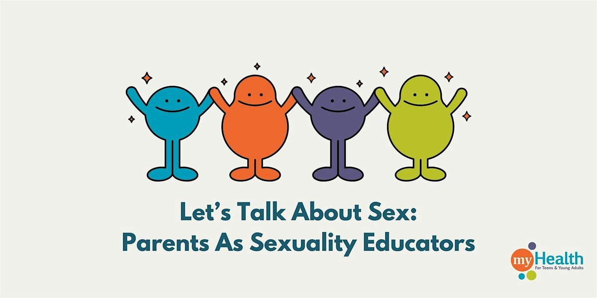 Let's Talk About Sex: Parents as Sexuality Educators, 21 August | Event in Hopkins | AllEvents